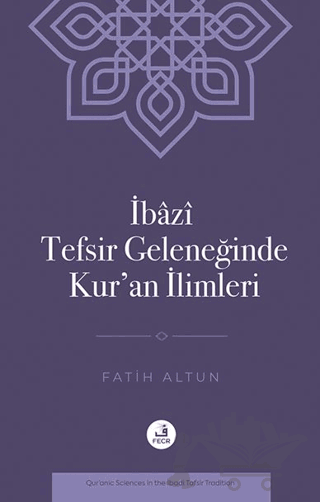 İbazi Tefsir Geleneğinde Kur’an İlimleri