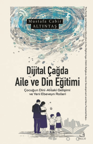 Dijital Çağda Aile ve Din Eğitimi