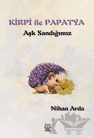 Kirpi ile Papatya