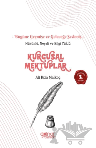 Hüzünlü Neşeli ve Bilgi Yüklü Kurgusal Mektuplar