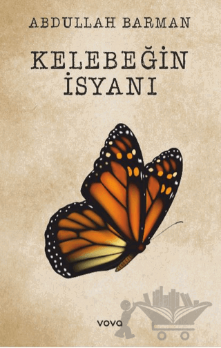 Kelebeğin İsyanı