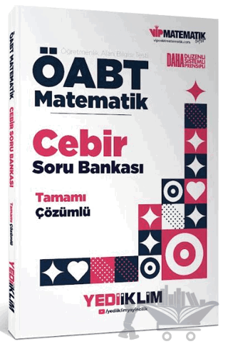 ÖABT Matematik Öğretmenliği Cebir Tamamı Çözümlü Soru Bankası