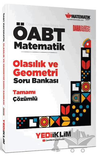 ÖABT Matematik Öğretmenliği Olasılık ve Geometri Tamamı Çözümlü Soru Bankası