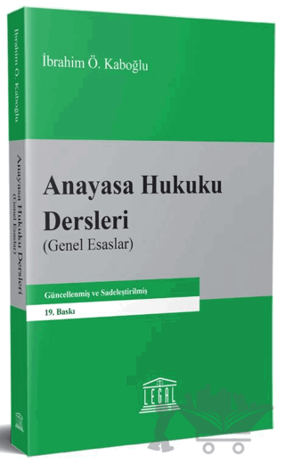 Anayasa Hukuku Dersleri (Genel Esaslar)