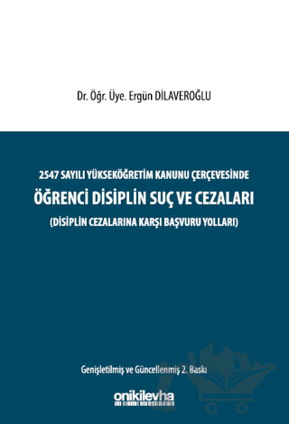 2547 Sayılı Yükseköğretim Kanunu Çerçevesinde Öğrenci Disiplin Suç ve Cezaları