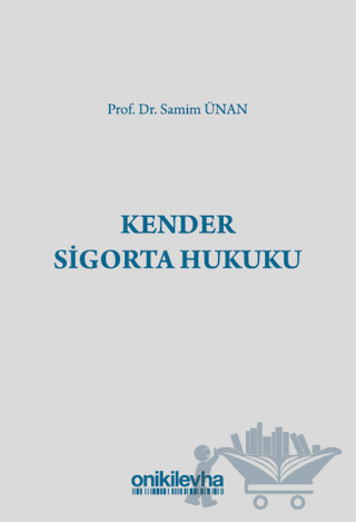 Kender Sigorta Hukuku
