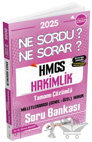 2025 Hukuk Atölyesi HMGS Milletlerarası Hukuk Ne Sordu Ne Sorar Soru Bankası Çözümlü