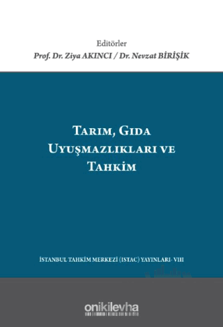 Tarım, Gıda Uyuşmazlıkları ve Tahkim