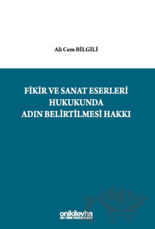 Fikir ve Sanat Eserleri Hukukunda Adın Belirtilmesi Hakkı