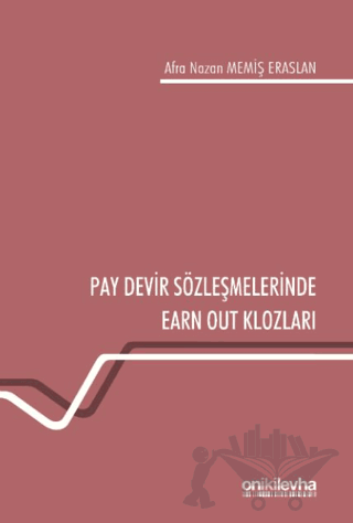 Pay Devir Sözleşmelerinde Earn Out Klozları