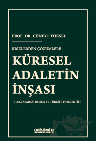 Krizlerden Çözümlere Küresel Adaletin İnşası