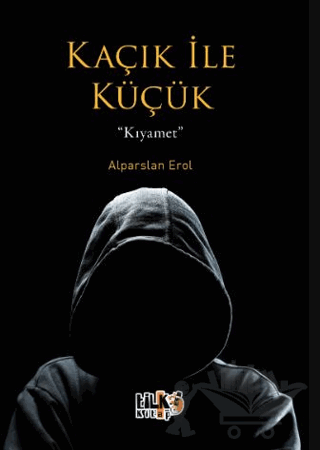 Kaçık ile Küçük – Kıyamet