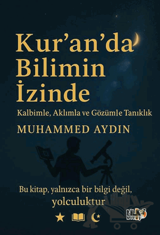 Kur'an'da Bilimin İzinde