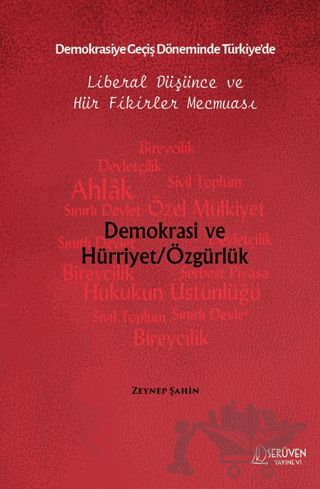 Demokrasiye Geçiş Döneminde Türkiye’de Liberal Düşünce ve Hür Fikirler Mecmuası