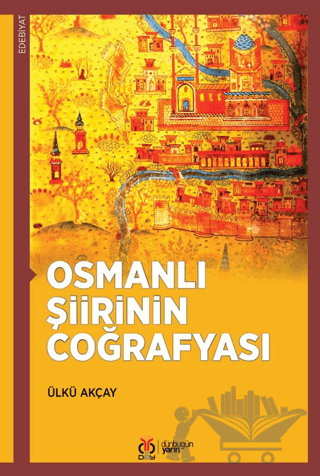 Osmanlı Şiirinin Coğrafyası