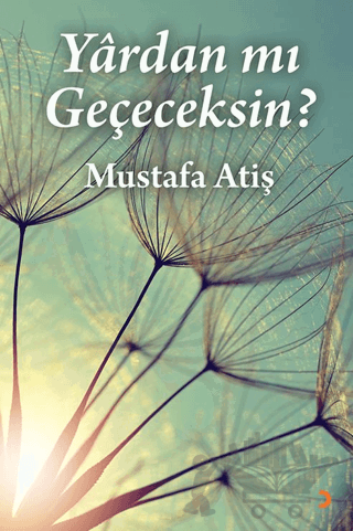 Yârdan mı Geçeceksin?
