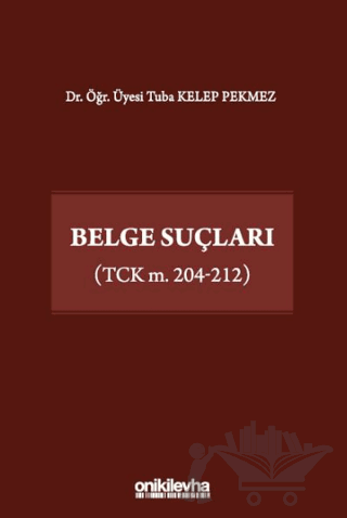 Belge Suçları (TCK m. 204-212)