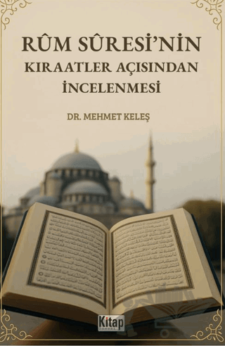 Rum Suresi'nin Kıraatler Açısından İncelenmesi
