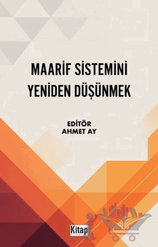 Maarif Sistemini Yeniden Düşünmek