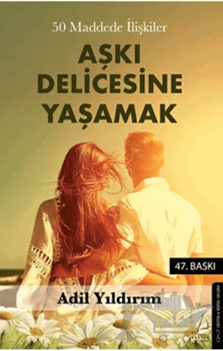 50 Maddede İlişkiler Aşkı Delicesine Yaşamak