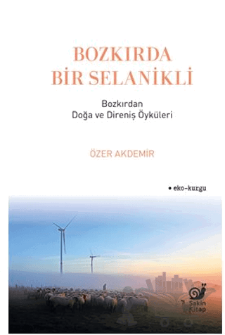 Bozkırda Bir Selanikli