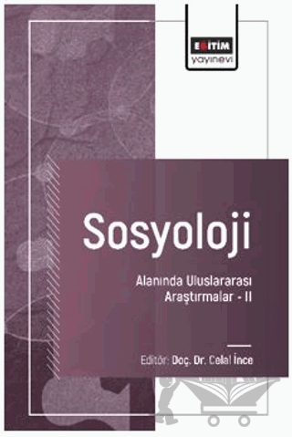 Sosyoloji Alanında Uluslararası Araştırmalar – II