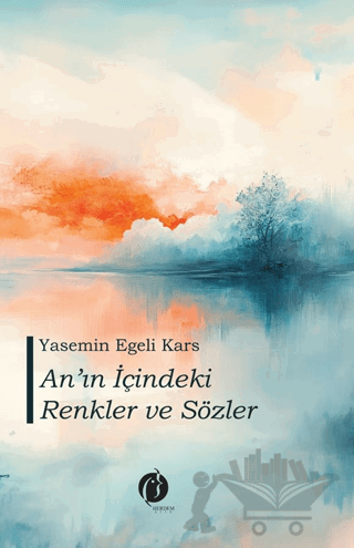 An'ın İçindeki Renkler ve Sözler