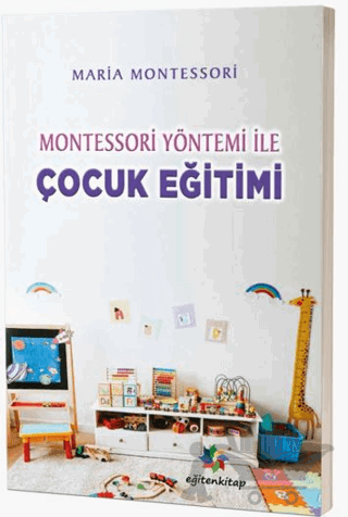 Montessori Yöntemiyle Çocuk Eğitimi