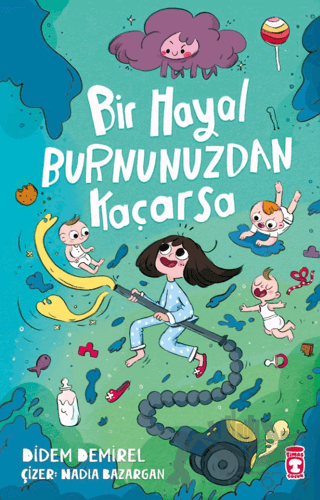 Bir Hayal Burnunuzdan Kaçarsa