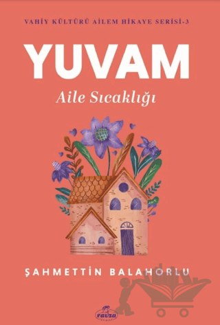 Yuvam Aile Sıcaklığı