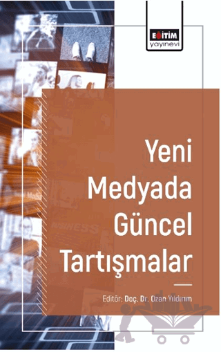 Yeni Medyada Güncel Tartışmalar