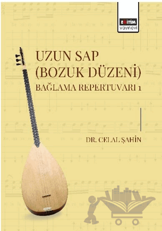Uzun Sap (Bozuk Düzeni) Bağlama Repertuvarı 1