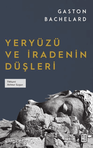 Yeryüzü ve İradenin Düşleri