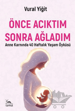 Önce Acıktım Sonra Ağladım
