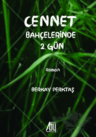 Cennet Bahçelerinde 2 Gün