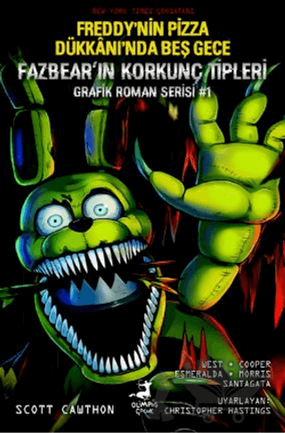 Freddy’nin Pizza Dükkanı’nda Beş Gece: Fazbear’ın Korkunç Tipleri Grafik Roman Serisi #1