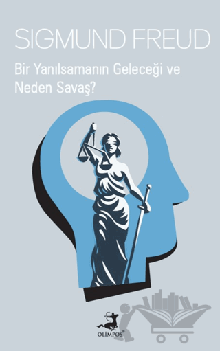 Bir Yanılsamanın Geleceği ve Neden Savaş?