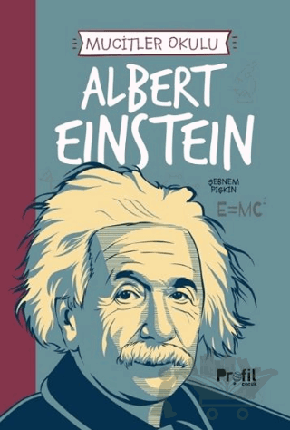 Mucitler Okulu - Albert Einstein