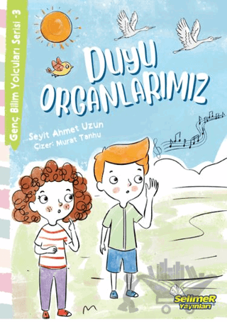 Genç Bilim Yolcuları Serisi -3 Duyu Organlarımız