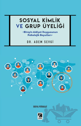 Sosyal Kimlik ve Grup Üyeliği