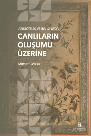 Aristoteles ve İbn Sina’da Canlıların Oluşumu Üzerine