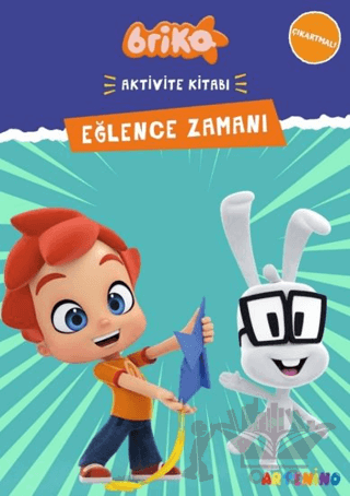 Briko Eğlence Zamanı / Çıkartmalı Aktivite Kitabı Serisi
