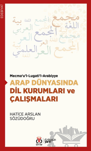 Arap Dünyasında Dil Kurumları ve Çalışmaları