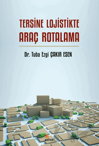 Tersine Lojistikte Araç Rotalama