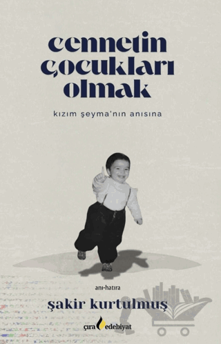 Cennetin Çocukları Olmak