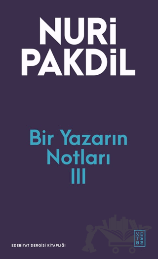 Bir Yazarın Notları III