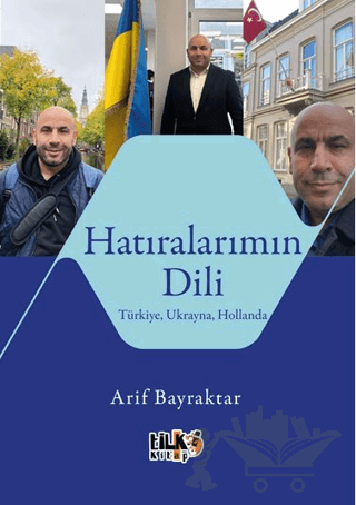 Hatıralarımın Dili Türkiye, Ukrayna, Hollanda
