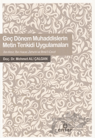 Geç Dönem Muhaddislerin Metin Tenkidi Uygulamaları