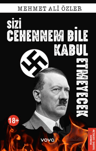 Sizi Cehennem Bile Kabul Etmeyecek