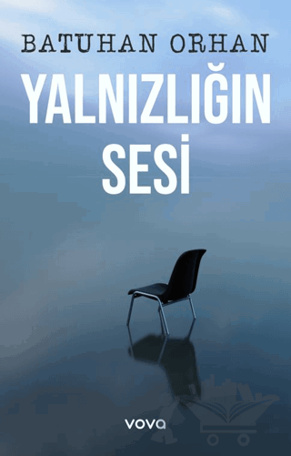 Yalnızlığın Sesi